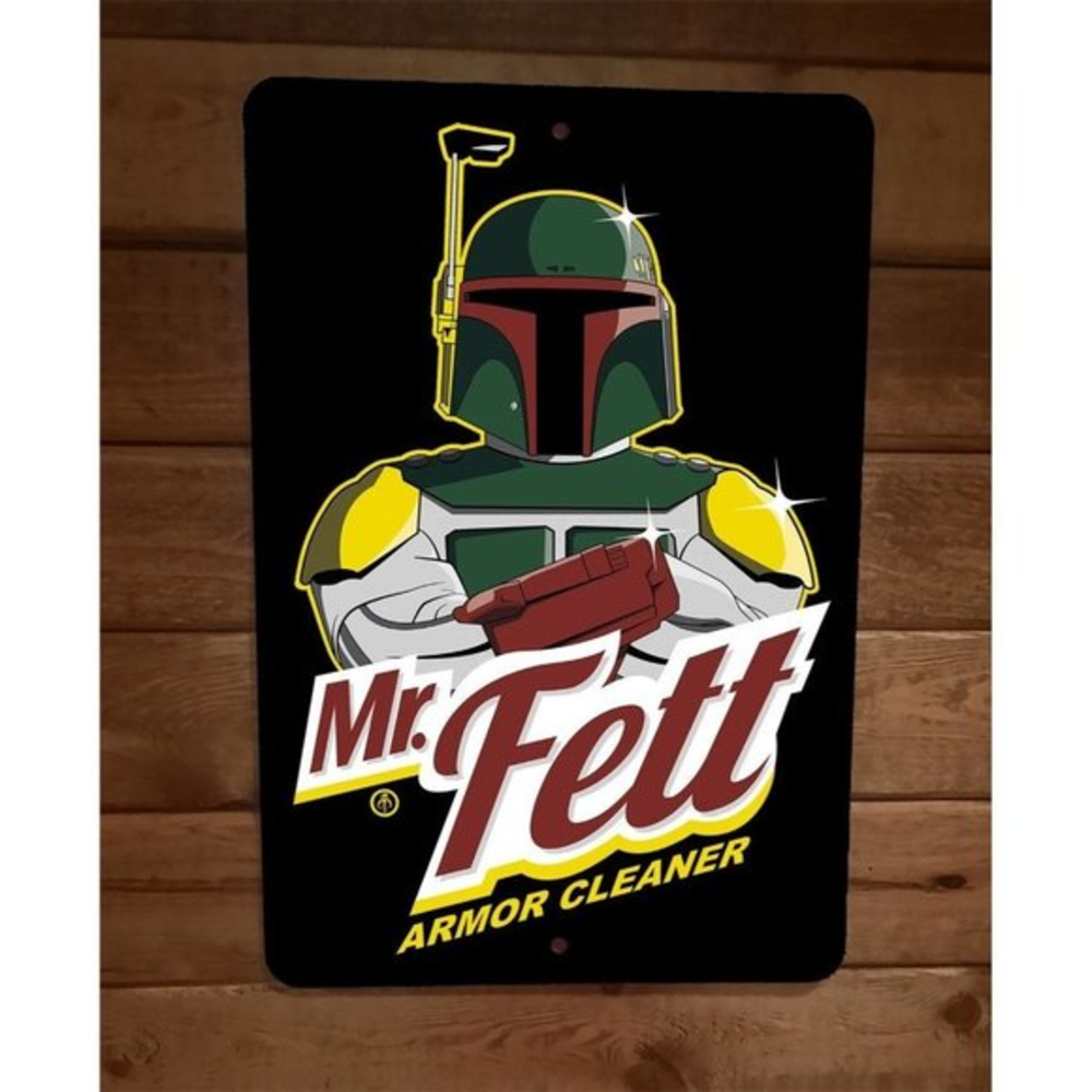 Mr Fett Armor Cleaner Star Boba Clean Wars 8x12 Metal Wall Sign